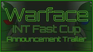 Warface INT Fast Cup Trailer