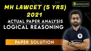 MH LAWCET (5Yrs) 2021 | Logical Reasoning - Actual Paper Analysis - Get Paper Solution
