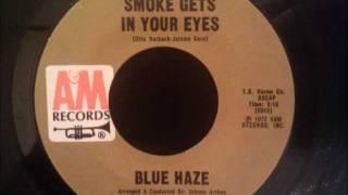 Blue Haze - Smoke Gets In Your Eyes - Nice Soul / Doo Wop Crossover