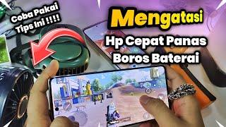 Cara Mengatasi HP Yang Cepat Panas Dan Boros Baterai Dengan Tips Terbaru Ini