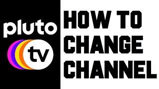 Pluto TV How To Change Channels Instructions, Guide, Tutorial