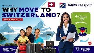 Top Reasons to Move to Switzerland in 2025 | Expat Lifestyle Uncovered”