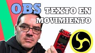   ¿Cómo poner TEXTO EN MOVIMIENTO en OBS studio?    