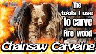 Chainsaw carving firewood, Tools I use.