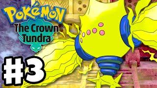 Pokemon Sword and Shield: The Crown Tundra - Gameplay Walkthrough Part 3 - The Terrible Titans!