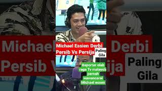 Wawancara Reporter TV olahraga Malaysia sama Michael Essien derbi paling gila PERSIB Vs Persija