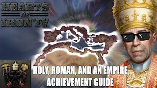 Holy, Roman, AND an Empire Hearts of Iron 4 Achievement Guide