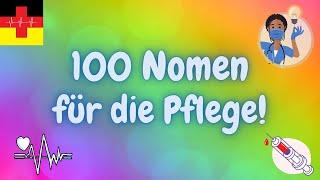 Deutsch lernen für die Pflege: Die 100 Substantive, die du kennen musst