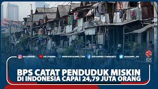 BPS CATAT PENDUDUK MISKIN DI INDONESIA CAPAI 24,79 JUTA ORANG