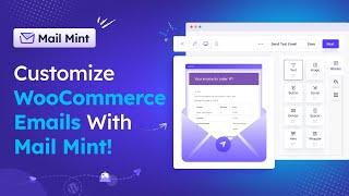 Just Out! Customize WooCommerce Emails With Mail Mint!