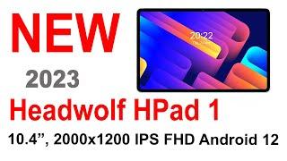 Headwolf HPad 1 - 10.4" tablet 8GB RAM 128GB ROM 4G LTE Android 12 (link in the description)