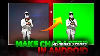 How To Make Free Fire Character (HD)Green Screen In Android ||Free Fire Video Eddting  