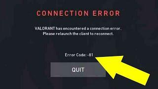 How to Fix Valorant Error Code VAN-81 | Connection Error - Valorant Error Code 81