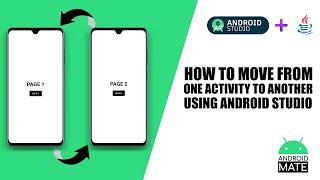 How to move from one activity to another activity using intent in Android Studio 