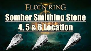 Elden Ring - Where to Find Somber Smithing Stone 4, 5 & 6