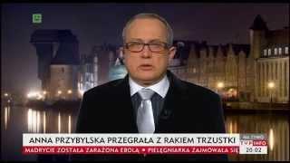 Lekarz Anny Przybylskiej: do końca była pełna życia  („Dziś wieczorem”, TVP Info, 06.10.2014)