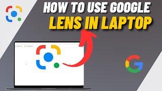 How To Use Google Lens In Computer/Laptop/PC - IN 2 MINUTES