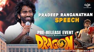 Pradeep Ranganathan Speech at Dragon Pre Release Event | Ashwath Marimuthu | Kayadu Lohar | AGS