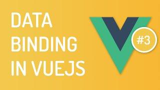 Data Binding in vuejs - Vuejs Tutorial for Beginners - Tutorial 3