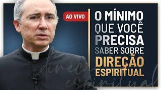 O mínimo que você precisa saber sobre direção espiritual para ser um bom católico