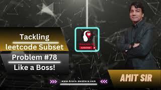 Tackling leetcode Subset Problem #78 like a Boss | Brain Mentors Pvt. Ltd.