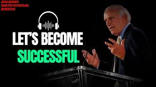 LISTEN TO THIS EVERY MORNING AND LETS BECOME SUCCESSFUL - Best Morning Motivational Speech Jim Rohn