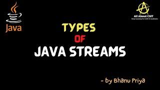 Types of Java Streams| Byte Stream| Character Stream| lec 83 | Java Tutorial| BhanuPriya