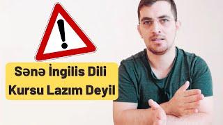 İNGİLİS DİLİNİ ÖZÜN ÖYRƏN (SƏNƏ KURS LAZIM DEYİL)