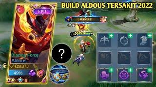 INI DIA BUILD ALDOUS TERSAKIT DAN TERKUAT 2022 | AUTO MANIAC !! ALDOUS BEST BUILD 2022 - MLBB