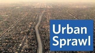 Urban Sprawl: Which U.S. City Sprawls the Most?