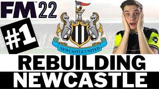 Our Work Begins! | REBUILDING NEWCASTLE FM22 | Part 1 | Football Manager 22