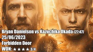 Bryan Danielson vs Kazuchika Okada - Forbidden Door 2023 highlight