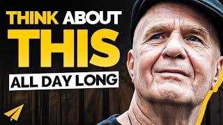 As you THINK, So Shall You BE! | Wayne Dyer | Top 10 Rules