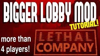 How to play with more than 4 players in Lethal Company (Bigger Lobby Mod Tutorial)