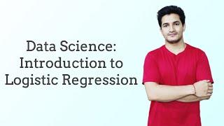 Introduction to Logistic Regression | Mathematics Behind | Log-of-odds | Cross-entropy loss | MLE