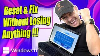 How to Reset Windows 11 without Losing your Apps, Files and Settings
