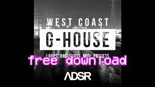 West Coast G-House - FREE DOWNLOAD | G-House Sample Pack