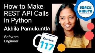 How to Make REST API Calls in Python | Snack Minute 117