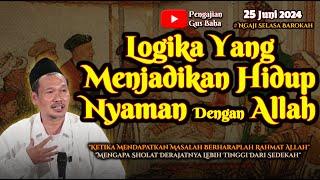 Logika Yang Menjadikan Hidup Nyaman Dengan Tuhan | Gus Baha Terbaru