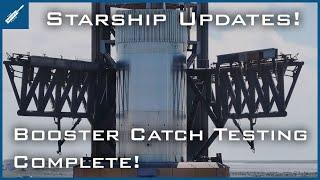 SpaceX Starship Updates! Super Heavy Booster Chopstick Catch Testing Complete! TheSpaceXShow