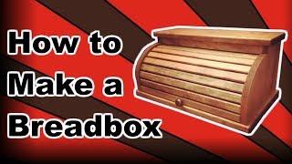 How to Make a Breadbox