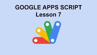 Google Apps Script for Beginners: How to write Functional programs | Lesson 7