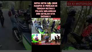 DETIK DETIK !! CEWE HAMPIR DI PERKAOS DI TENGAH HUTAN !! PELAKU MELARIKAN DIRI SETELAH KITA DATANG