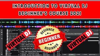 INTRODUCTION TO VIRTUAL DJ 2021, FIRST TIME OPENING VIRTUAL DJ 2020/2021 [BEGINNER'S COURSE]