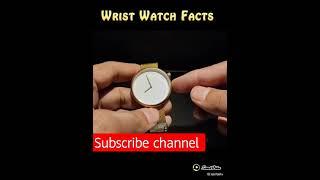 wrist watches interesting facts