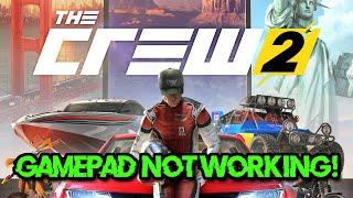 The Crew 2 Controller/Gamepad/Wheel Not Working On PC FIX