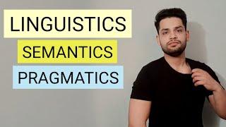 Linguistics | SEMANTICS and PRAGMATICS in hindi