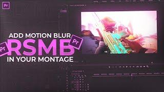 How To Add MOTION BLUR In Valorant Montage / Pubg Montage | RSMB Tutorial | Premiere Pro Tutorial