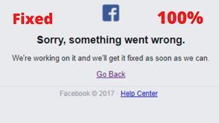 Sorry Something Went Wrong on Facebook 2022