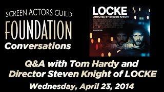 Conversations with Tom Hardy and Director Steven Knight of LOCKE